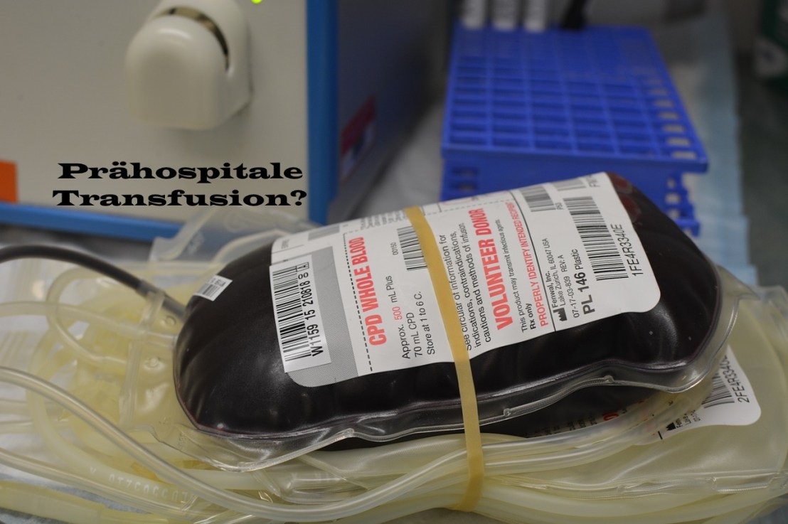 Prähospitale Bluttransfusion – die Diskussion geht weiter….